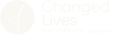 Changed Lives · Veranderde Lewens